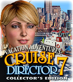 Vacation Adventures : Cruise Director 7 Collector's Edition