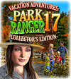 Vacation Adventures: Park Ranger 17 Collectors Edition