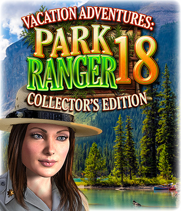Vacation Adventures : Park Ranger 18 Collector's Edition